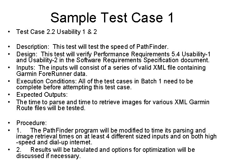 Sample Test Case 1 • Test Case 2. 2 Usability 1 & 2 •