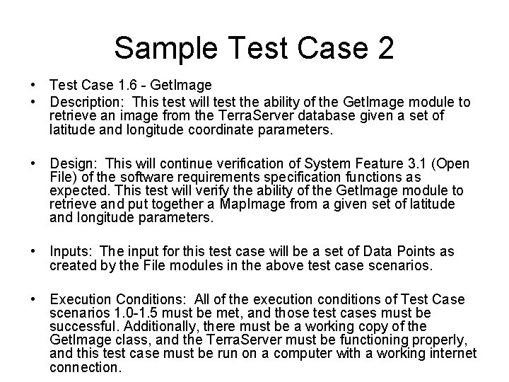 Sample Test Case 2 • Test Case 1. 6 - Get. Image • Description: