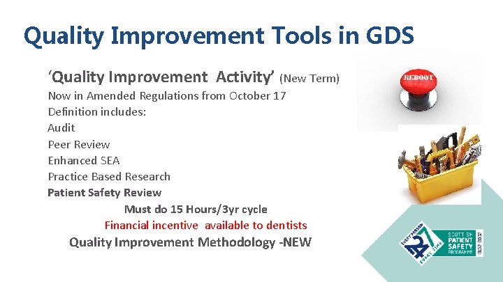 Quality Improvement Tools in GDS ‘Quality Improvement Activity’ (New Term) Now in Amended Regulations