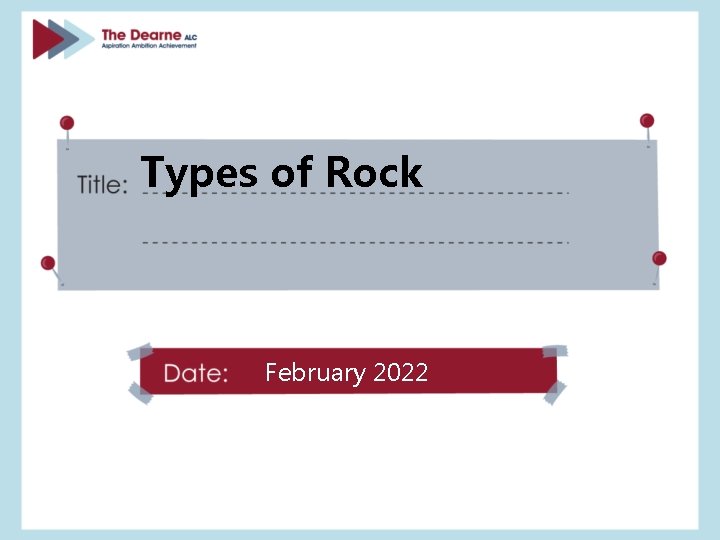 Types of Rock February 2022 