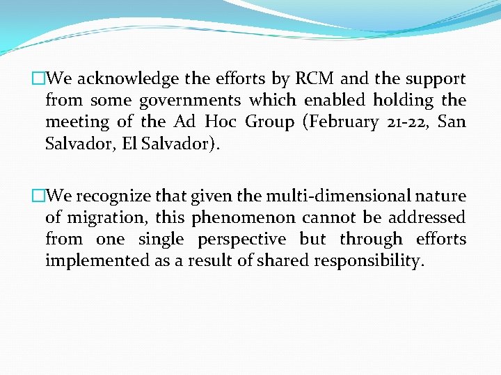 �We acknowledge the efforts by RCM and the support from some governments which enabled