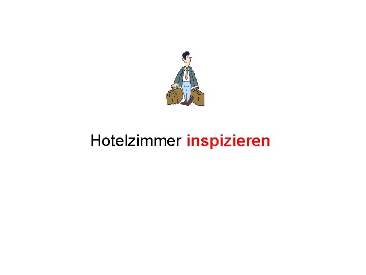 Hotelzimmer inspizieren 