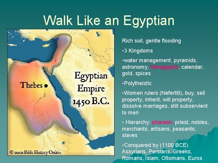 Walk Like an Egyptian Rich soil, gentle flooding • 3 Kingdoms • water management,