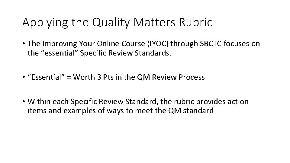 Using the Quality Matters Rubric and Aligning your