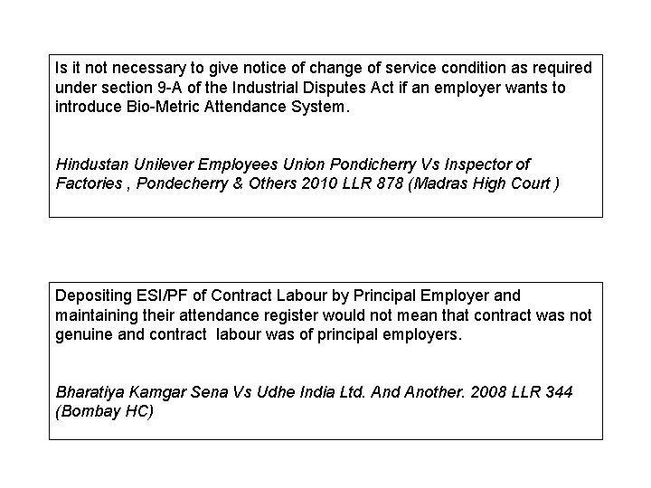 Is it not necessary to give notice of change of service condition as required