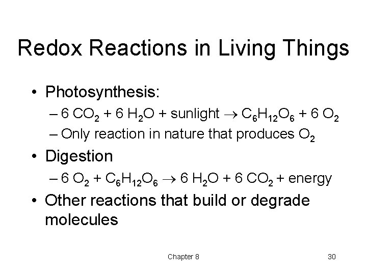 Redox Reactions in Living Things • Photosynthesis: – 6 CO 2 + 6 H Redox Reactions in Living Things • Photosynthesis: – 6 CO 2 + 6 H