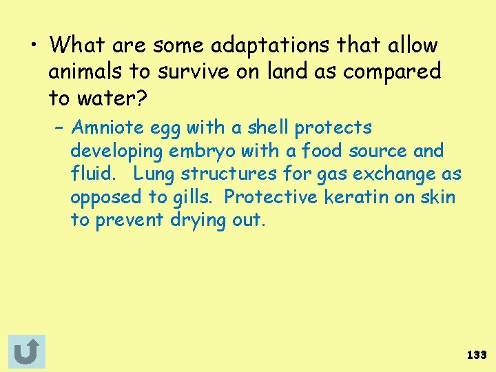  • What are some adaptations that allow animals to survive on land as