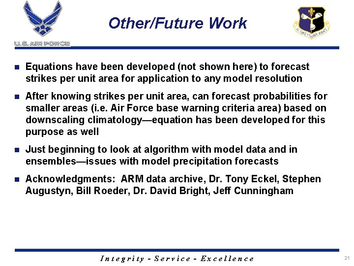 Other/Future Work n Equations have been developed (not shown here) to forecast strikes per