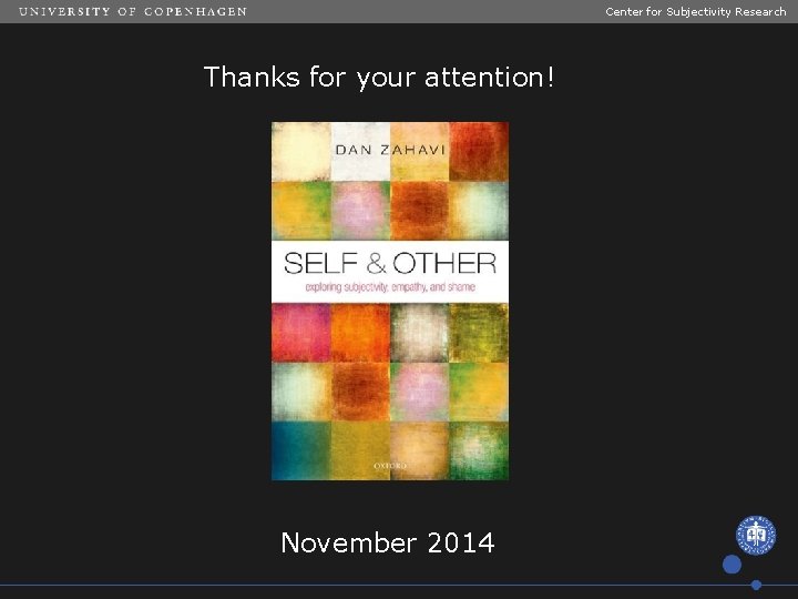 Center for Subjectivity Research Thanks for your attention! November 2014 