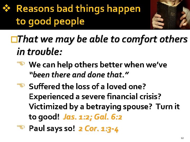  Reasons bad things happen to good people �That we may be able to