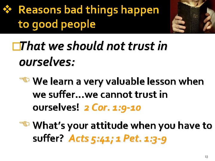  Reasons bad things happen to good people �That we should not trust in