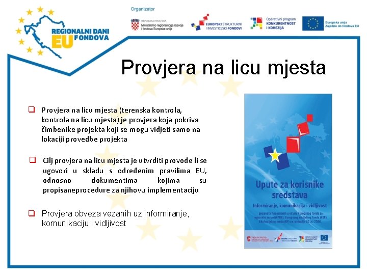 9 Provjera na licu mjesta q Provjera na licu mjesta (terenska kontrola, kontrola na