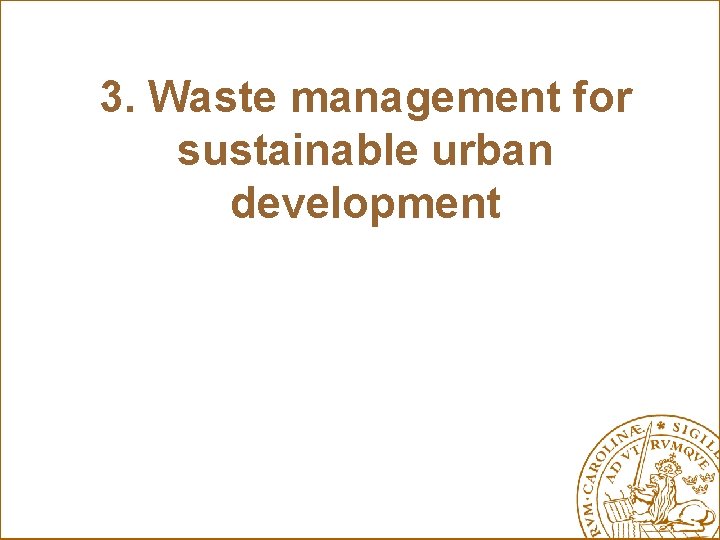 3. Waste management for sustainable urban development 