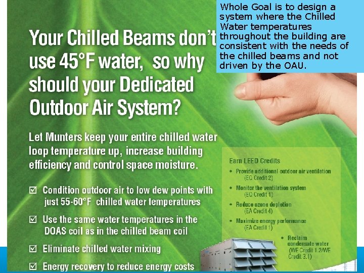Whole Goal is to design a system where the Chilled Water temperatures throughout the