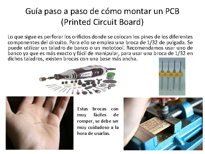 Guía paso de cómo montar un PCB (Printed Circuit Board) Lo que sigue es