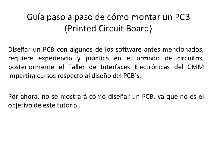 Guía paso de cómo montar un PCB (Printed Circuit Board) Diseñar un PCB con