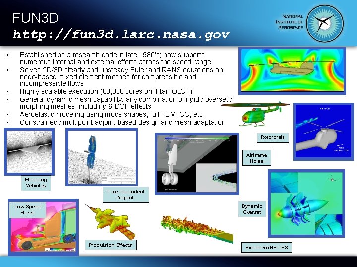 FUN 3 D http: //fun 3 d. larc. nasa. gov • • • Established