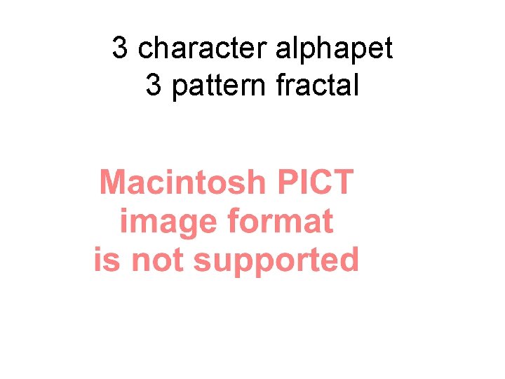 3 character alphapet 3 pattern fractal 