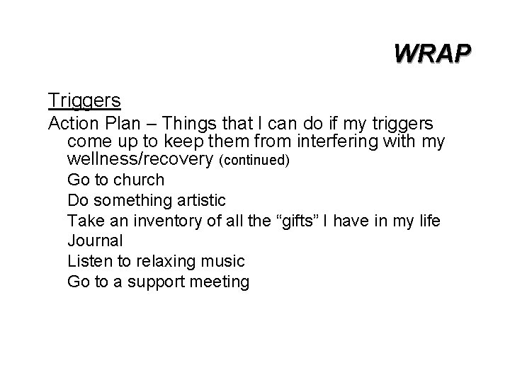 WRAP Triggers Action Plan – Things that I can do if my triggers come