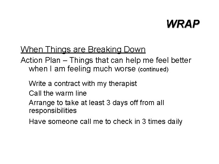 WRAP When Things are Breaking Down Action Plan – Things that can help me