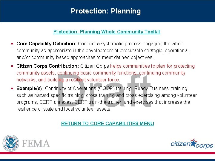 Protection: Planning Whole Community Toolkit § Core Capability Definition: Conduct a systematic process engaging
