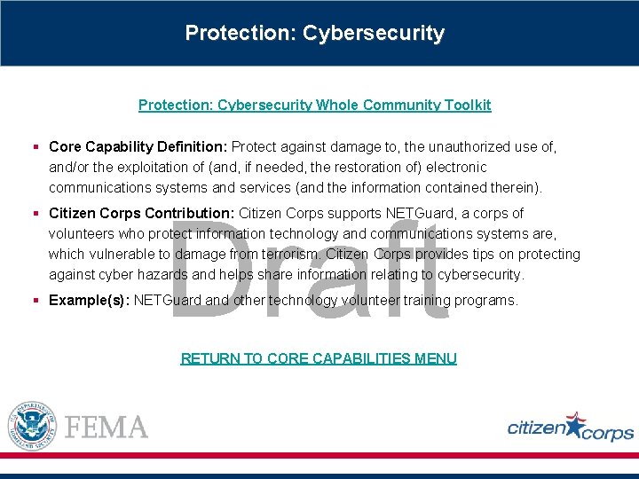 Protection: Cybersecurity Whole Community Toolkit § Core Capability Definition: Protect against damage to, the