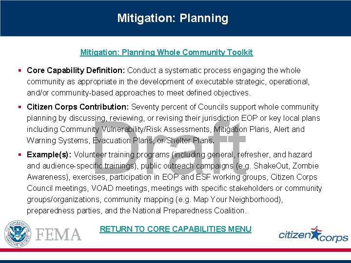 Mitigation: Planning Whole Community Toolkit § Core Capability Definition: Conduct a systematic process engaging