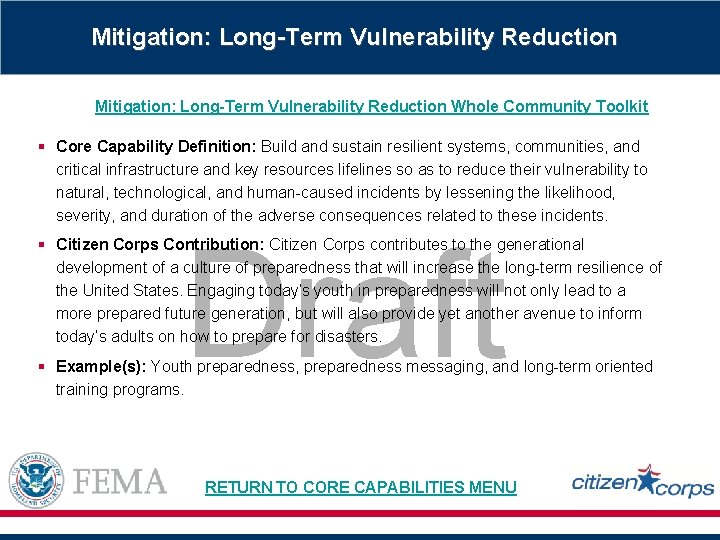 Mitigation: Long-Term Vulnerability Reduction Whole Community Toolkit § Core Capability Definition: Build and sustain