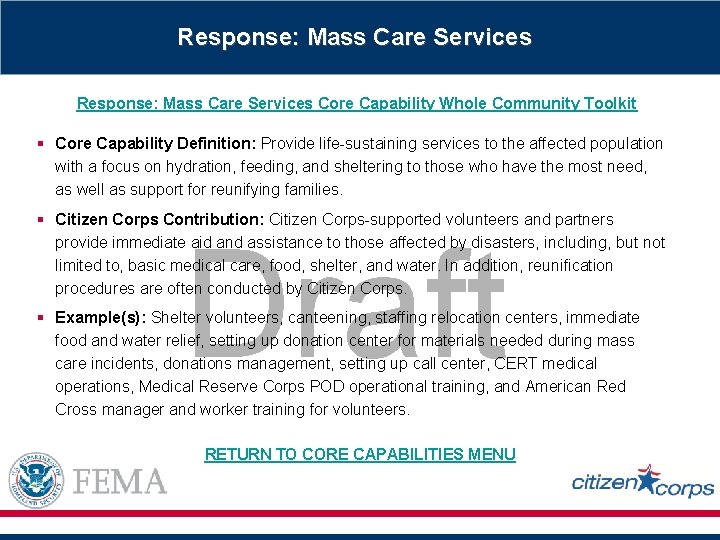 Response: Mass Care Services Core Capability Whole Community Toolkit § Core Capability Definition: Provide