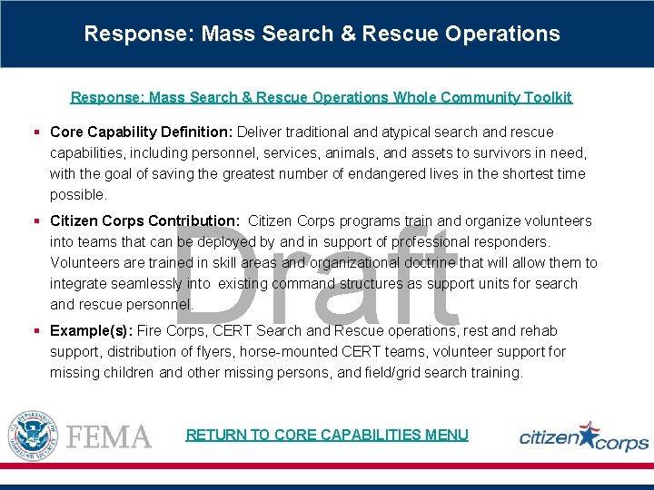 Response: Mass Search & Rescue Operations Whole Community Toolkit § Core Capability Definition: Deliver