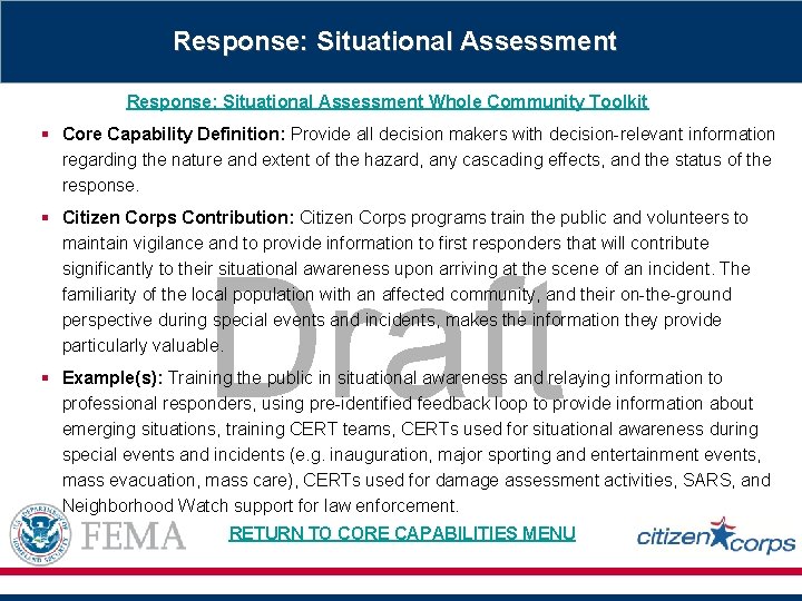 Response: Situational Assessment Whole Community Toolkit § Core Capability Definition: Provide all decision makers