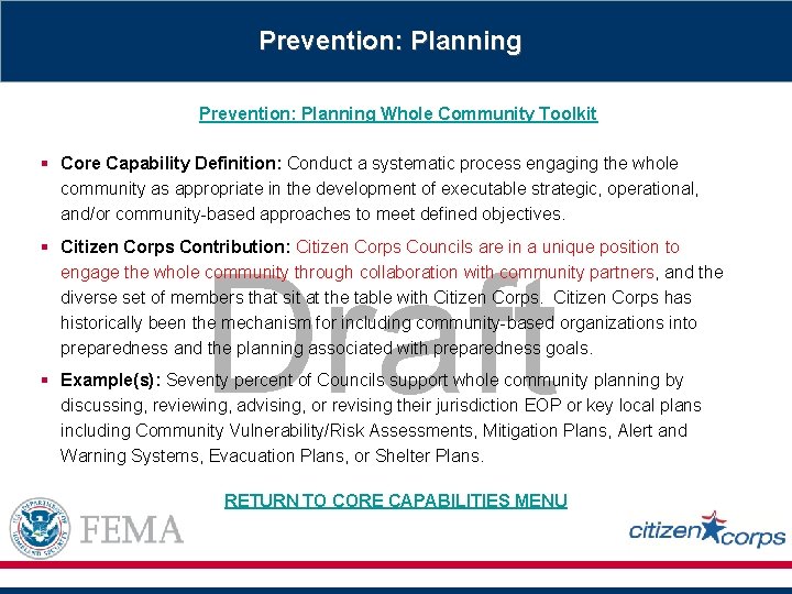 Prevention: Planning Whole Community Toolkit § Core Capability Definition: Conduct a systematic process engaging