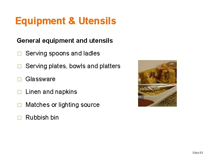 Equipment & Utensils General equipment and utensils � Serving spoons and ladles � Serving