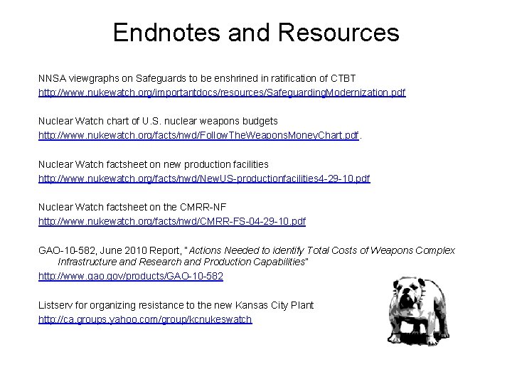 Endnotes and Resources NNSA viewgraphs on Safeguards to be enshrined in ratification of CTBT