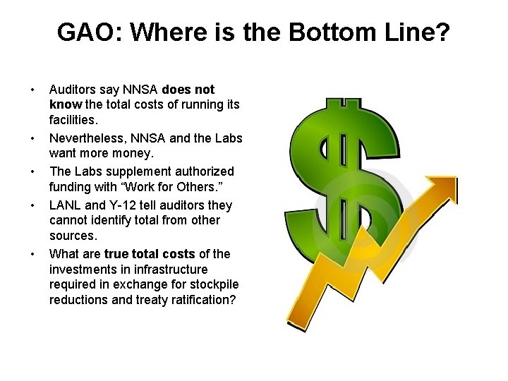 GAO: Where is the Bottom Line? • • • Auditors say NNSA does not