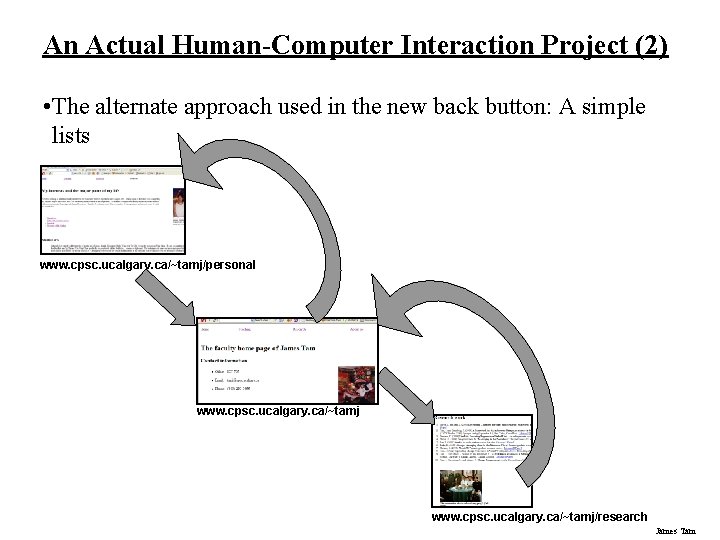 An Actual Human-Computer Interaction Project (2) • The alternate approach used in the new
