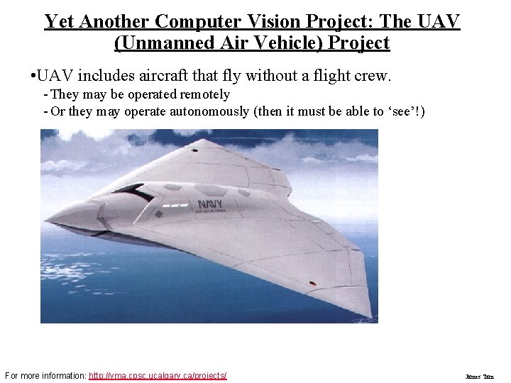 Yet Another Computer Vision Project: The UAV (Unmanned Air Vehicle) Project • UAV includes