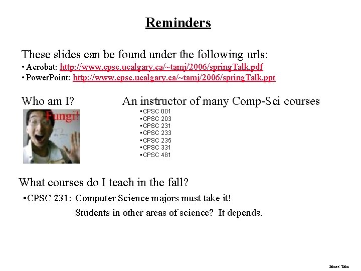 Reminders These slides can be found under the following urls: • Acrobat: http: //www.