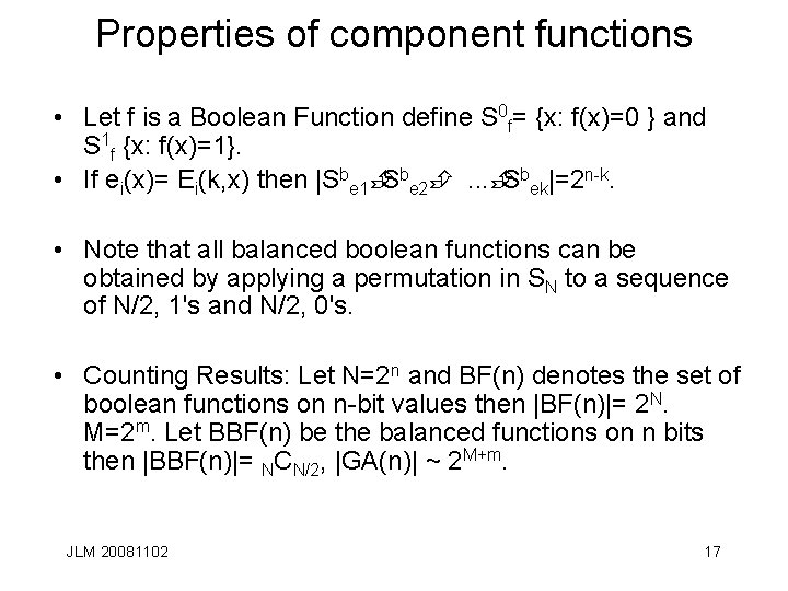 Properties of component functions • Let f is a Boolean Function define S 0