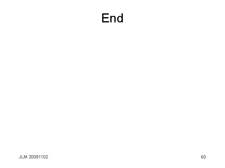 End JLM 20081102 60 