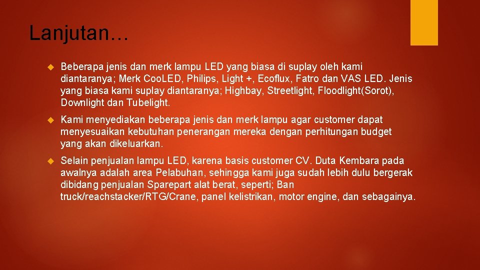 Lanjutan… Beberapa jenis dan merk lampu LED yang biasa di suplay oleh kami diantaranya;