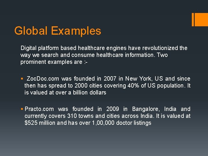 Global Examples Digital platform based healthcare engines have revolutionized the way we search and