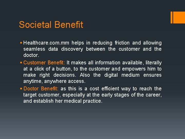 Societal Benefit § Healthcare. com. mm helps in reducing friction and allowing seamless data