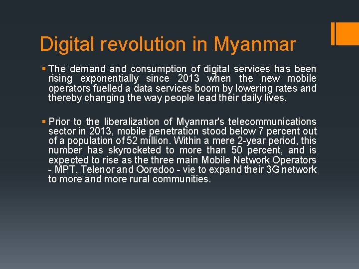 Digital revolution in Myanmar § The demand consumption of digital services has been rising