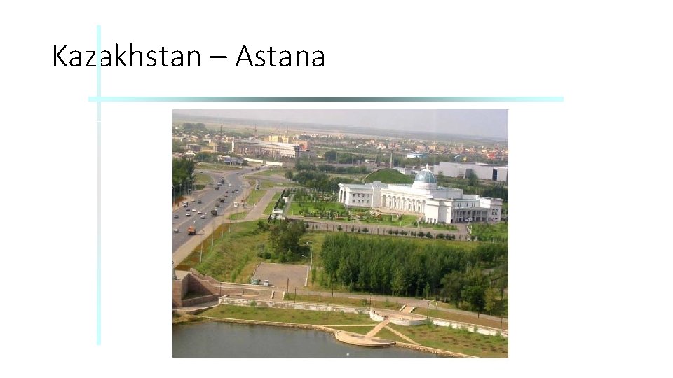 Kazakhstan – Astana 