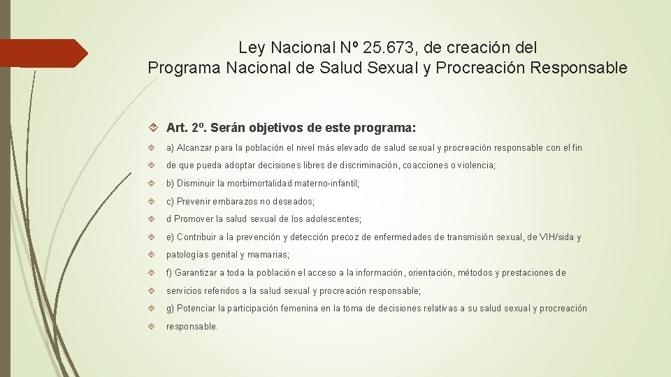 Ley Nacional Nº 25. 673, de creación del Programa Nacional de Salud Sexual y