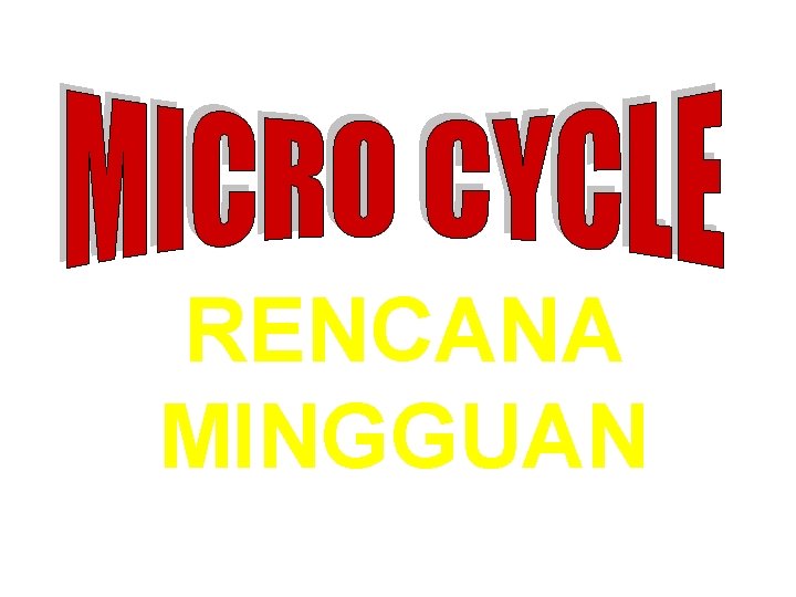 RENCANA MINGGUAN 