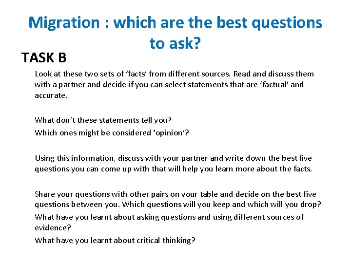 Migration : which are the best questions to ask? TASK B Look at these