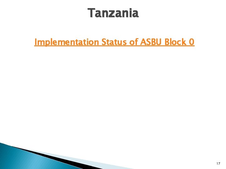 Tanzania Implementation Status of ASBU Block 0 17 