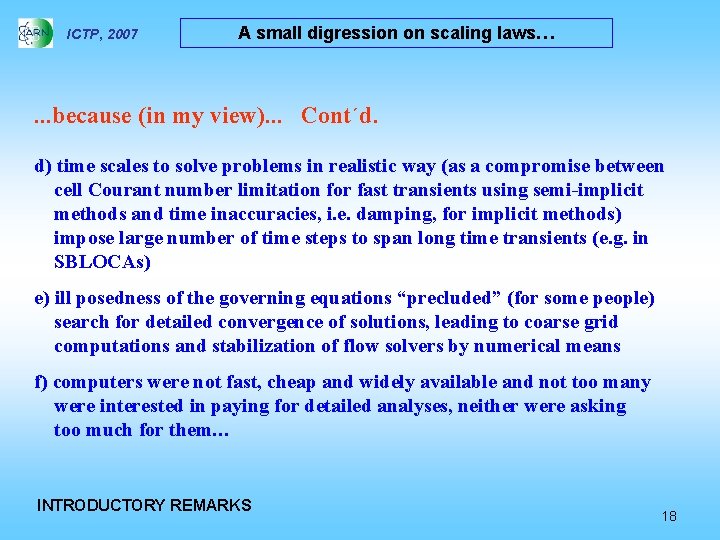 ICTP, 2007 A small digression on scaling laws… . . . because (in my